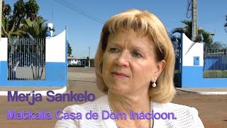 Merja Sankelo: Matkalla Casa de Dom Inacioon