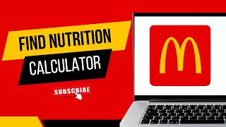 How to Use the McDonald’s Nutrition Calculator on the Website