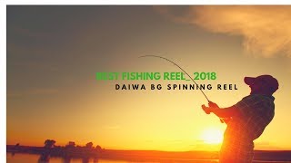 Best Fishing Reel || Daiwa BG Spinning Reel (New)