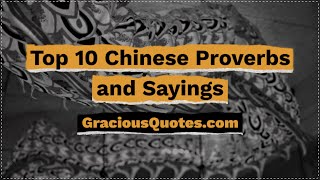 Top 10 Chinese Proverbs and Sayings - Gracious Quotes