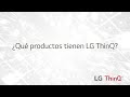 ¿Qué productos tienen LG ThinQ?