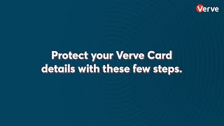 Verve Card Safety Tips
