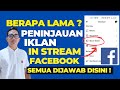 Berapa Lama Peninjauan Iklan In stream Facebook ?