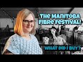 Episode 25 : The Manitoba Fibre Fest... 🇨🇦 What I bought and who did I see?!