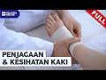 [FULL] Malaysia Hari Ini (2023) | Wed, Feb 22 - Penjagaan & Kesihatan Kaki