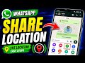 How To Share Your WhatsApp Location in Phone 