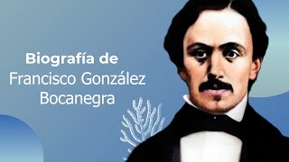 Biografía de Francisco González Bocanegra