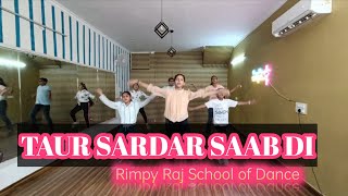 Taur Sardar Saab Di | Saunkan Saunke | Ammy Virk | Bhangra Cover| Nimrat khaira | Rimpy Raj