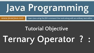 Learn Java Programming - Ternary Operator ? : Tutorial