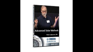 Preview: Peter Lindemann 2022 Energy Science \u0026 Technology Conference - Advanced Solar Methods