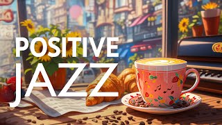 Sweet Jazz Instrumental Music & Smooth June Bossa Nova Piano with Relaxing Jazz Music for Good Mood