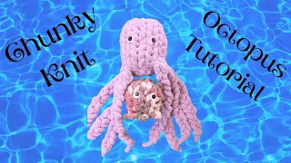 Chunky Knit Octopus tutorial mama and baby                      Level=Beginner