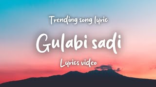 Gulabi Sadi  💗🥰 (lyrics video ) Sanju rathod