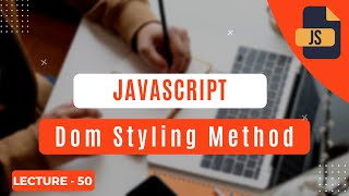 DOM CSS Styling Methods In Javascript-Urdu |Get Knowledge