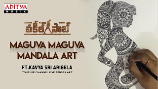 Maguva Maguva Mandala Art | Kavya Sri Arigela | Sid Sriram | Pawan Kalyan | Vakeel Saab