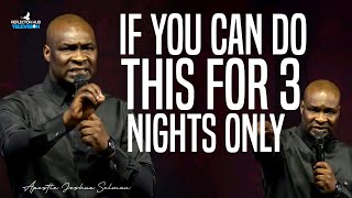 DO THIS DANGEROUS PRAYER AT NIGHT AND SEE HOW GOD ANSWERS - APOSTLE JOSHUA SELMAN