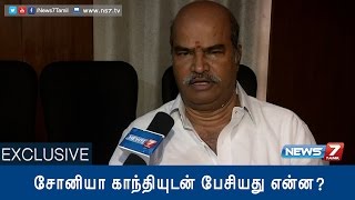 KV Thangabalu on his meeting with Sonia Gandhi at Delhi | Exclusive | News7 Tamil