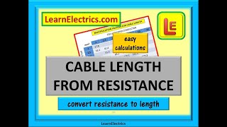 CABLE LENGTH FROM RESISTANCE – EASY CALCULATIONS – HELPFUL TABLE