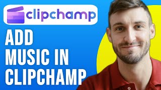 How to Add Music in Clipchamp | Import/Add Background Music