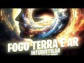 Fogo Terra e Ar Interestelar Batidão