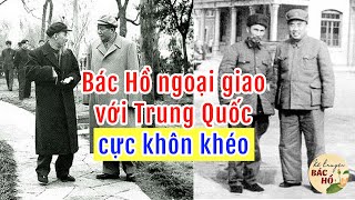 Bác Hồ Cực Khôn Khéo trong Ngoại Giao Với Trung Quốc - Gs Hoàng Chí Bảo Kể Chuyện Bác Hồ MỚI NHẤT