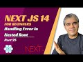 Next js tutorial | handling error  |nested root |nextjs 14