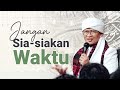 Jangan Sia-Siakan Waktu Yang Diberikan Kepada Kita|LIVE Kajian MQ Pagi Masjid Daarut Tauhiid Bandung