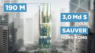 Le Gratte-Ciel Innovant Qui Va Sauver Hong-Kong Grâce Au Feng Shui !