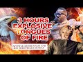 3 HOURS NONSTOP EXPLOSIVE TONGUES OF FIRE || APOSTLE AROME OSAYI AND MIN. THEOPHILUS SUNDAY