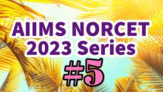 AIIMS NORCET 2023 Series #5 - Nursing Exam Questions & Answers