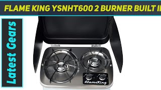 Flame King YSNHT600 2 Burner Built In RV Cooktop Stove - Review 2023