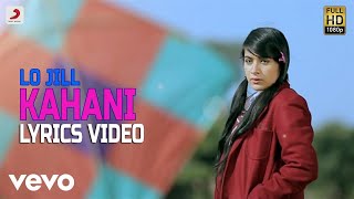 Kahani - Lyrics Video | Lo Jill