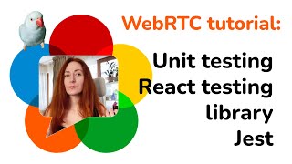 Test WebRTC React app: Unit testing