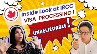 Inside Look at IRCC Visa Processing ! Unbelievable!