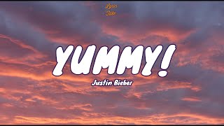 🎧 Justin Bieber - Yummy |  Lyric video