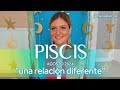 PISCIS AGOSTO 2024 🌟 UNA RELACIÓN DIFERENTE