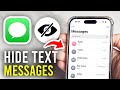 How To Hide Text Messages On iPhone - Full Guide