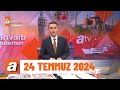 Kahvaltı Haberleri | 24 Temmuz 2024