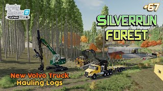 Buying Volvo VNX 300, Clearing Trees With Hannibal T50 - Ep.67 -#silverrunforest #farmingsimulator22