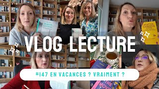 ✨📚 EN VACANCES ? VRAIMENT ? - Vlog Lecture # 147