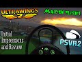 Ultrawings 2 PSVR2 2024 - Maiden Flight - Initial Impressions and Review 4K60