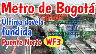 Metro de Bogotá Así va el Puente Norte Av 68 con primero de mayo Pulpo WF3 Abril