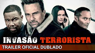 Invasão Terrorista 2021 Trailer Oficial Dublado