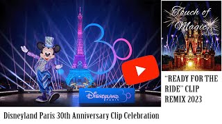 Ready for the Ride remix 4K - Un Monde qui s'illumine - Disneyland Paris 30th Anniversary Song
