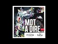 Frero 110GN - Mot A Dire Remix feat. Le Bavar, La Rumeur