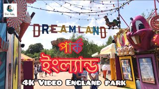 ড্রিমল্যান্ড পার্ক মারগেত ইংল্যান্ড |Dreamland funfair Kent England | 4K Video |