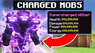 Minecraft BUT Mobs are SUPERCHARGED