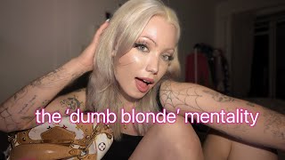 the spirituality of being a DUMB BLONDE