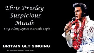 Elvis Presley Suspicious Minds Sing Along Lyrics