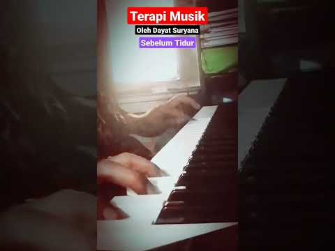 Terapi Musik Sebelum Tidur Oleh Dayat Suryana #shorts #terapimusik ...